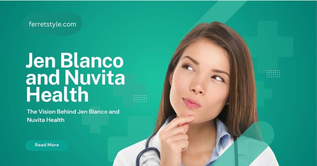 Jen Blanco and Nuvita Health