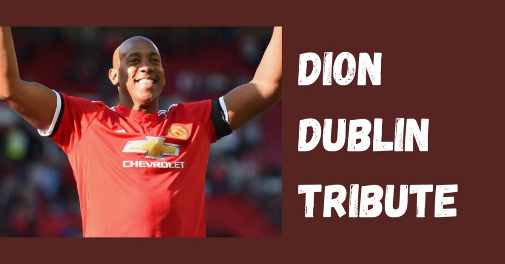 Dion Dublin Tribute